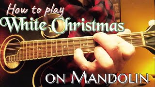 How to Play White Christmas on Mandolin