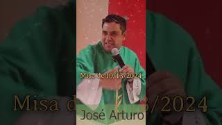 Homilia de Octubre 13 2024 #padrearturo #misadehoy