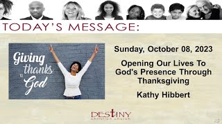 Opening Our Lives To God's Presence Through Thanksgiving - Kathy Hibbert.