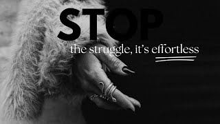 Stop the struggle it’s effortless | Money Manifestation