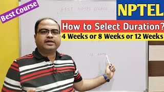 How to Select Duration for NPTEL Course?