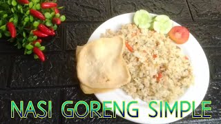 SEPERTI MASAKAN ABAHe, NASI GORENG SIMPLE || VIDEO 24