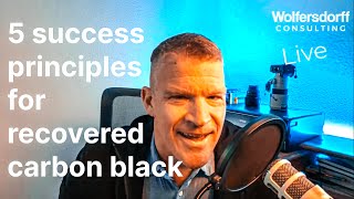 5 success principles for recovered Carbon Black