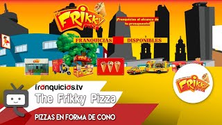 Franquicia The Frikky Pizza México.