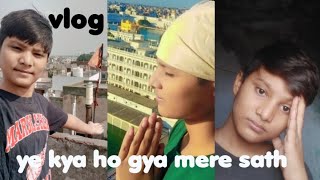 ye kya ho gya mere saath! 🤷 (vlog)