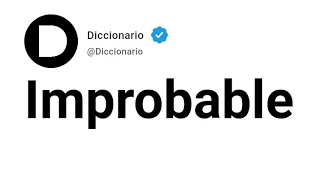 Improbable Significado En Español