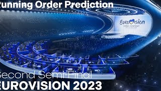 MY RUNNING ORDER PREDICTION (Second Semi-Final) | Eurovision 2023