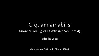 O quam amabilis - Palestrina - Todas las voces