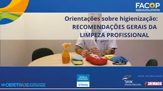 Orientações sobre higienização: Recomendações gerais da limpeza profissional