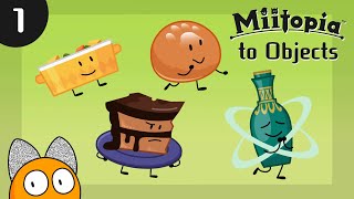 Miitopia to Objects | Grub 001-008