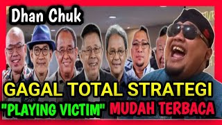 GAGAL TOTAL STRATEGI "PLAYING VICTIM SUDAH TERBACA