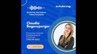 Episode 51. The Most Engaged Episode. Claudia Bogensperger: Journey towards Regenerative Tourism