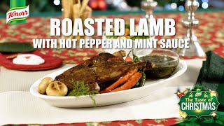 Taste of Christmas - Roasted Lamb with Hot Pepper and Mint Sauce