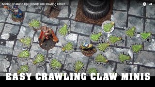 Miniature Mash-Up Episode 60 Crawling Claws