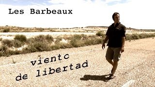 Les Barbeaux "Viento de Libertad"