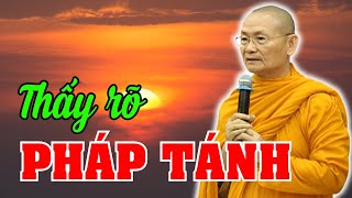 LÀM SAO ĐỂ THẤY RÕ PHÁP TÁNH? - Ai Chưa Biết Nghe Thầy Giảng | HT Viên Minh Thuyết Pháp