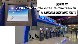 CARA CHECK IN LION AIR DI MESIN BANDARA SOEKARNO HATTA | CARA SELF CHECK IN LION AIR DI MESIN