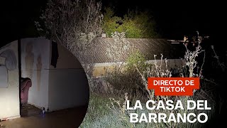 LA CASA DEL BARRANCO Directo paranormal de tiktok