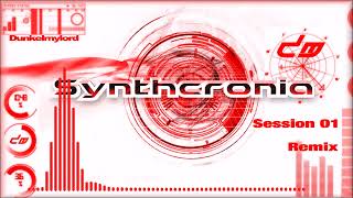 Synthcronia Session 01 Dunkel DM Remix