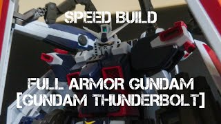 MG 1/100 Full Armor Gundam -  Gundam Thunderbolt Ver. Ka. | Speed Build