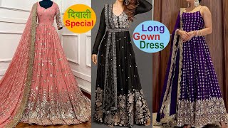 Latest दिवाली Partywear Long Gown Dress 2023 | designer Dress outfit idea for Diwali #partywear