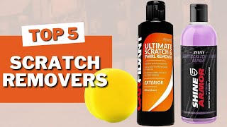 Best 5 Car Scratch Removers in 2023