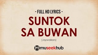 Jaywalkers - Suntok sa Buwan [ Full HD ] Lyrics 🎵