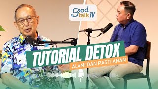 Tutorial Detox Alami dan Pasti Aman