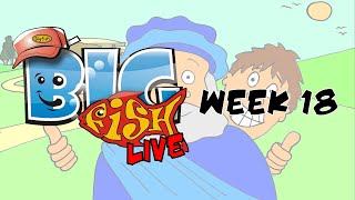 Big Fish Kids Club - Week 18