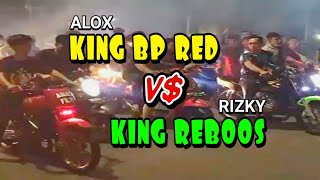 KING BP RED V$ KING REBOOS || Lama Gak Turun Ke Lintasan, King BP RED Kalahkan King REBOOS