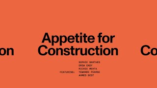 The Big Conversation: Appetite for Construction