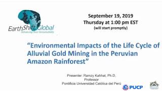 EarthShift Global Brown Bag Webinar | Environmental Impacts of Alluvial Gold Mining, Peruvian Amazon