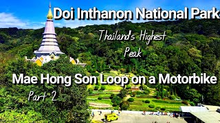 Mae Hong Son Loop Motorbike Tour Day 2:  Doi Inthanon National Park to Mae Chaem, Thailand