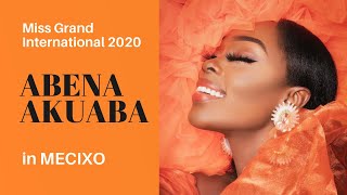 Abena Akuaba Miss Grand International 2020 in Mexico