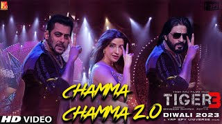 Tiger 3 First Song : Chamma Chamma 2 | Salman Khan, Nora Ftehi, SRK |  Vishal Mishra | Maneesh S |