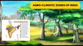 AGRO-CLIMATIC ZONES OF INDIA @DiscoverAgriculture