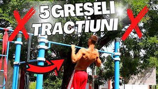 5 Greșeli Comune la Tracțiuni| NU mai Face ASTA!