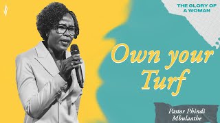 Pastor Phindi | Own Your Turf | Heartbeat Conference