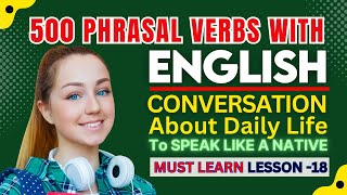 Master Phrasal Verbs With English Conversation L-18 ✅ English Conversation Practice | Phrasal Verbs🔥