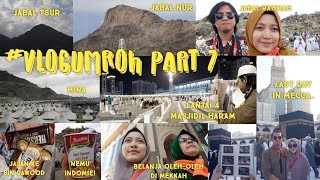 VLOG UMROH Part 7 | City Tour Mekkah - Ke Lantai Tertinggi Masjidil Haram - Belanja Oleh-oleh