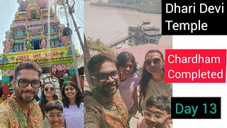 Ep 14: Chardham completed | Return journey | Dhari Devi temple | Chardham Roadtrip 2024