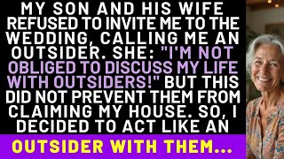 My DIL Refused To Invite Me To The Wedding, Calling Me An Outsider. So I Cut Them Off Financially.