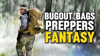 Hard Truth of Bug Out Bags the Prepper Fantasy | False Priorities of Prepping