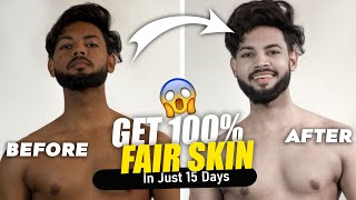 How to Get Fully Fair Skin In Just 15 Days😱 | Full Body Whitening