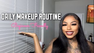 DAILY MAKEUP ROUTINE: BEGINNER FRIENDLY TUTORIAL