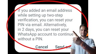 If you added an email address while setting up two step verification In WhatsApp