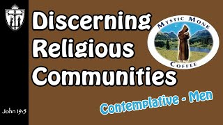 Discerning Religious Communities: Contemplative Men