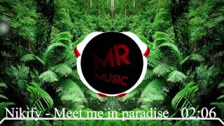 Nikify - Meet me in paradise (MR.Music)