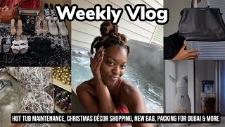 WEEKLY VLOG | CHRISTMAS DECOR SHOPPING, WORKOUT PLAN, HOT TUB TIME, PACKING FOR DUBAI & MORE...