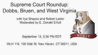 Supreme Court Roundup: Dobbs, Bruen, and West Virginia